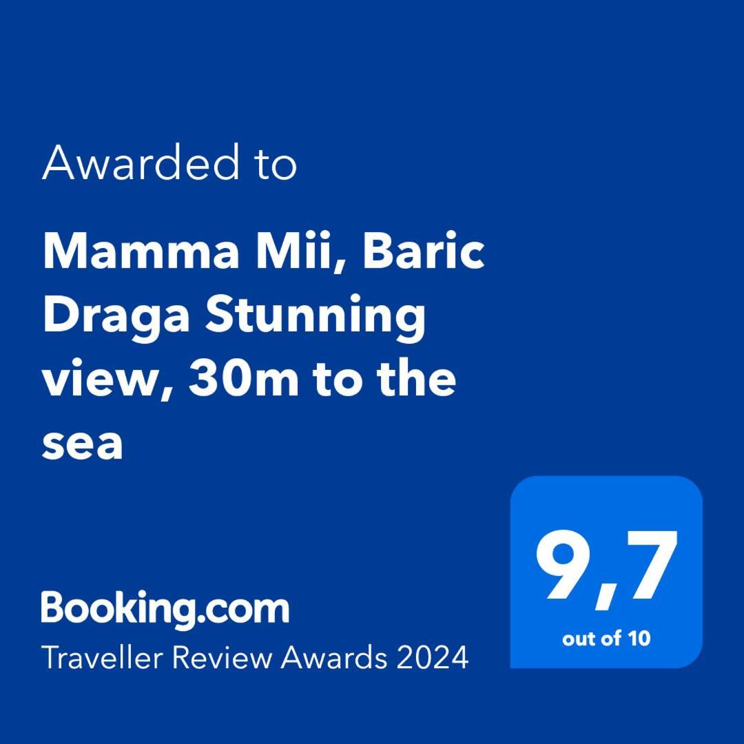 Mamma Mii, Baric Draga Stunning View, 30M To The Sea Apartamento Exterior foto